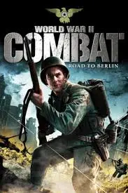 World War II Combat: The Road to Berlin